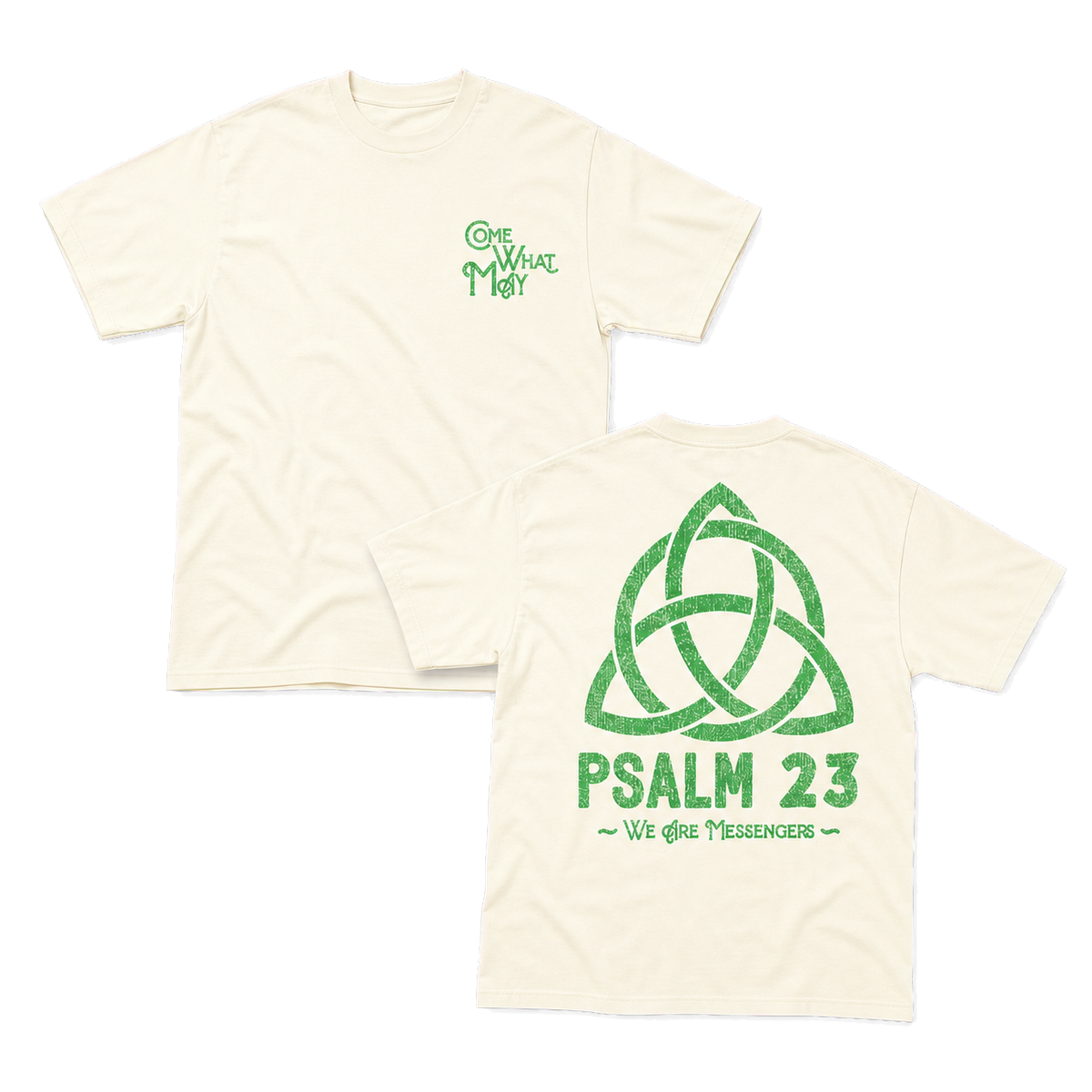 Come What May Tee front and back flat lay