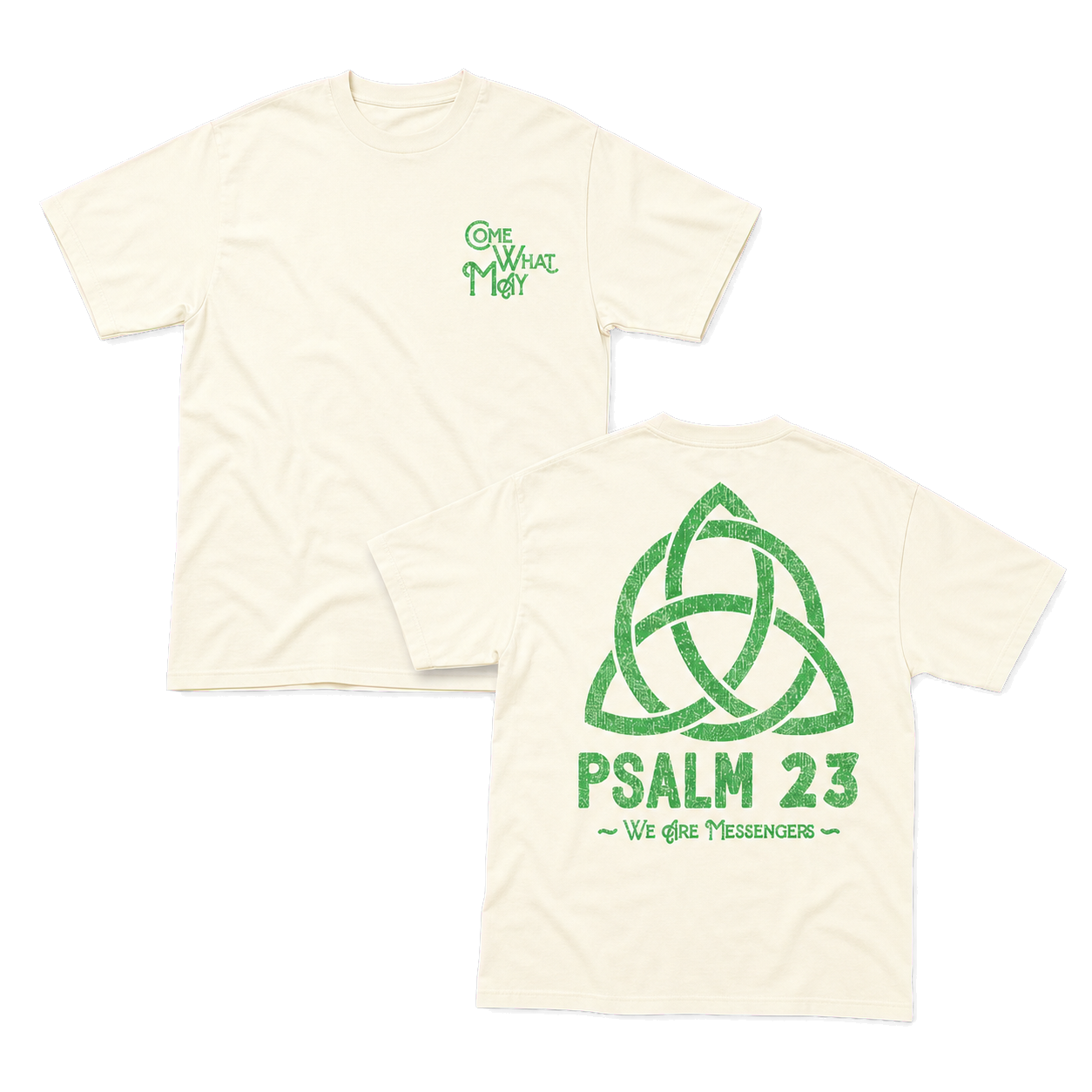 Come What May Tee front and back flat lay